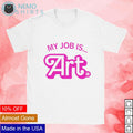 My job is art sticker - Adult & Kids T-Shirts, Sweatshirts & Hoodies apparel design preview 1