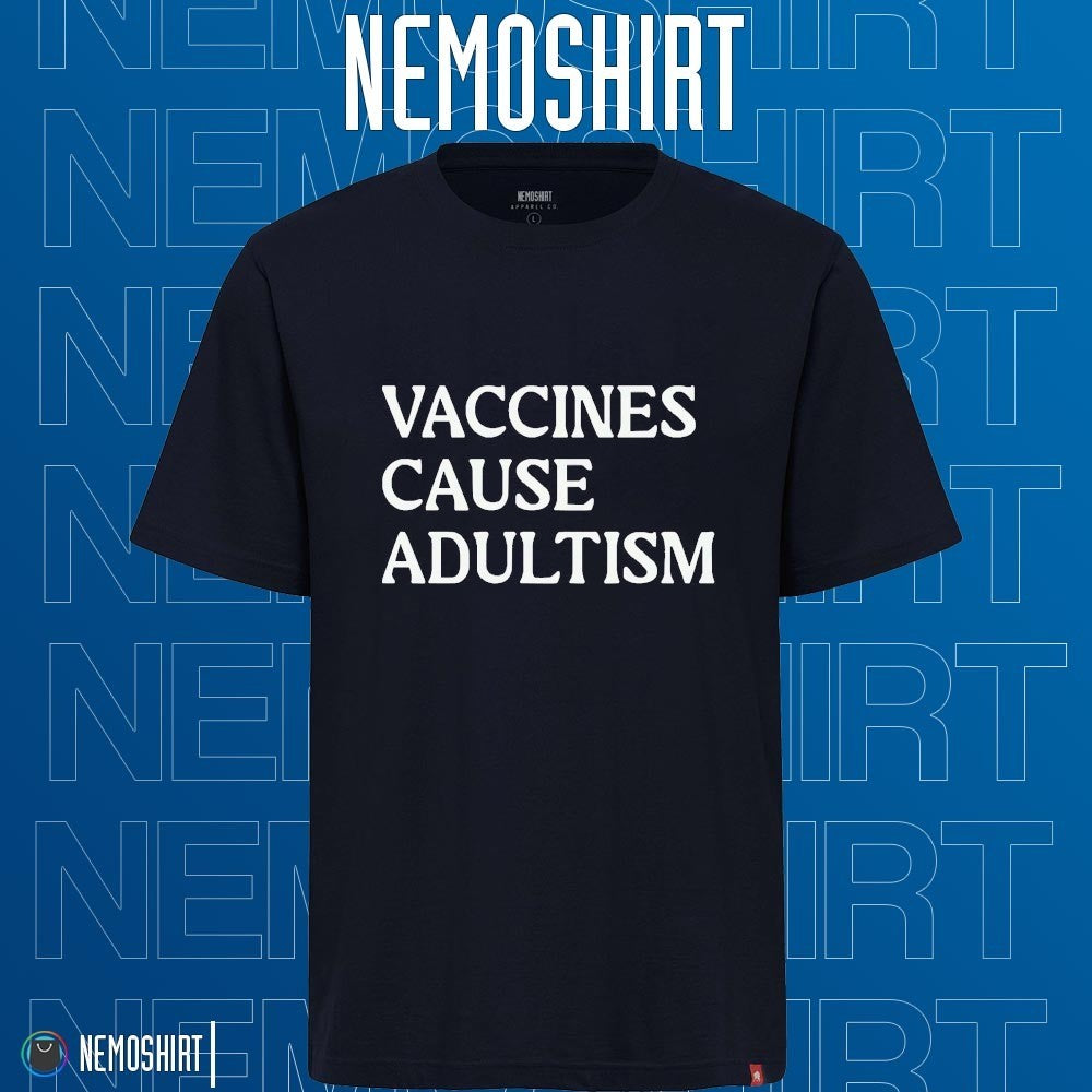 Vaccines cause adultism anti RFK Jr - Adult & Kids T-Shirts, Sweatshirts & Hoodies apparel design preview 1