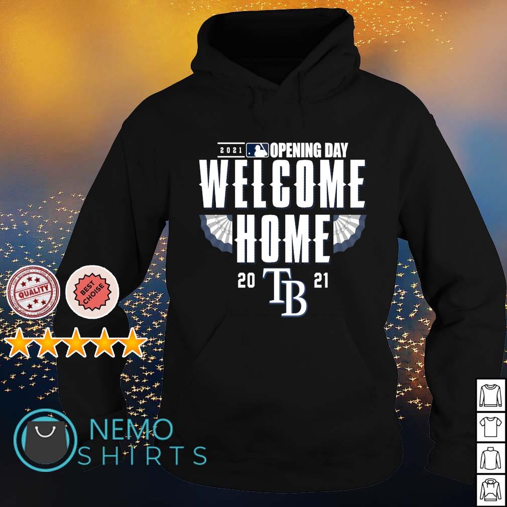 Tampa Bay Rays 2021 Opening day welcome home - Adult & Kids T-Shirts, Sweatshirts & Hoodies product image 2