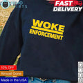 Woke enforcement - Adult & Kids T-Shirts, Sweatshirts & Hoodies apparel design preview 1