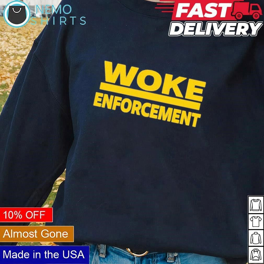 Woke enforcement - Adult & Kids T-Shirts, Sweatshirts & Hoodies apparel design preview 1