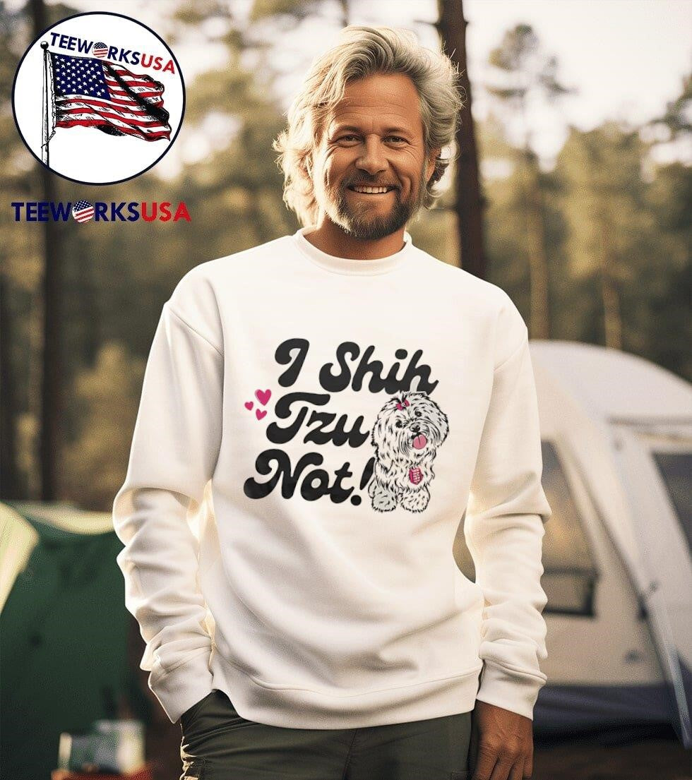 I Shih Tzu not - Adult & Kids T-Shirts, Sweatshirts & Hoodies apparel design preview 3