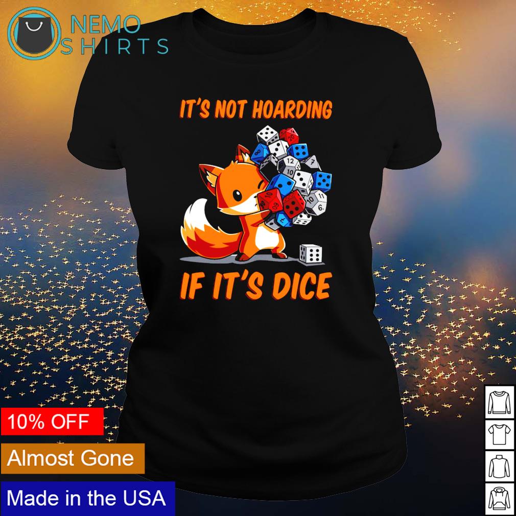 Dungeons Dragons fox it's not hoarding if dice - Adult & Kids T-Shirts, Sweatshirts & Hoodies apparel design preview 3