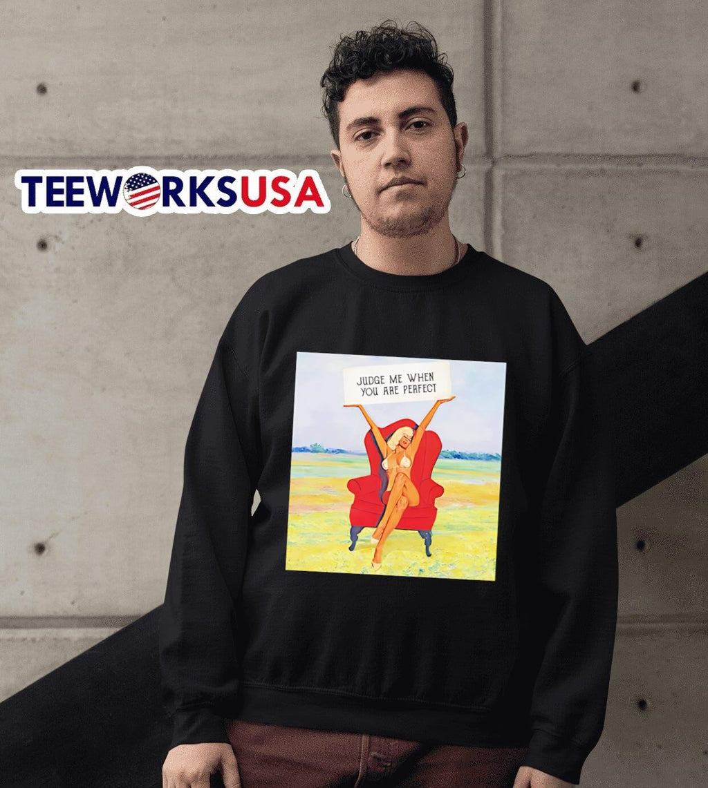Judge me when you are perfect - Adult & Kids T-Shirts, Sweatshirts & Hoodies apparel design preview 6