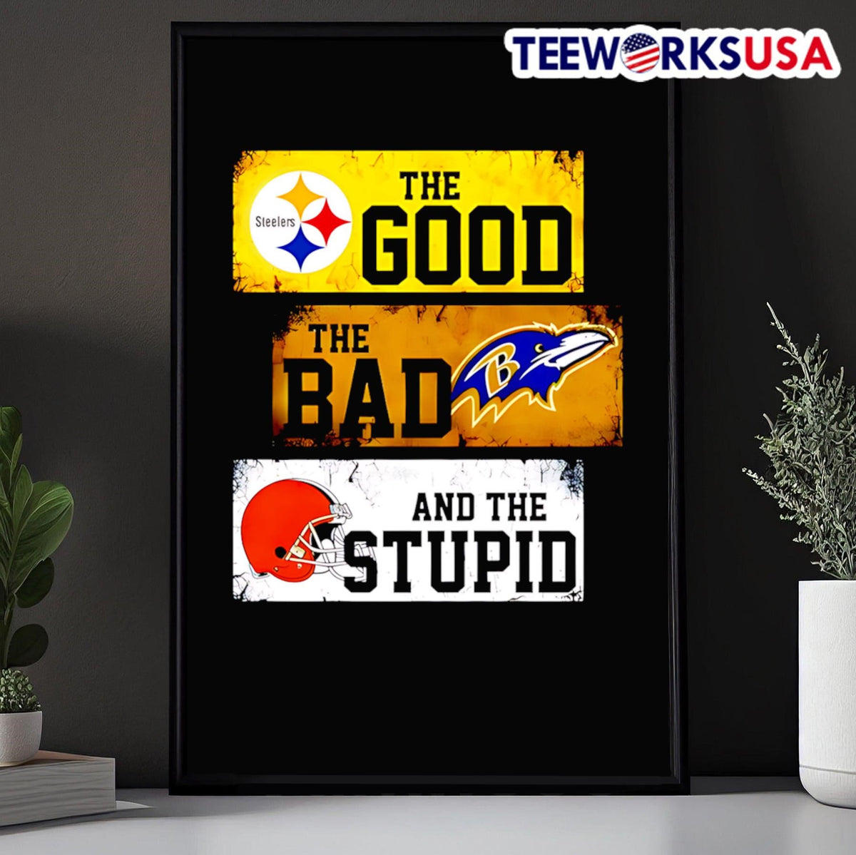 The good Pittsburgh Steelers bad Baltimore Ravens and - Adult & Kids T-Shirts, Sweatshirts & Hoodies apparel design preview 5