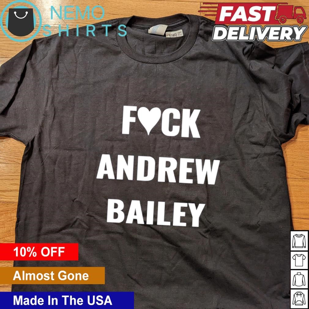 Fuck Andrew Bailey - Adult & Kids T-Shirts, Sweatshirts & Hoodies apparel design preview 4