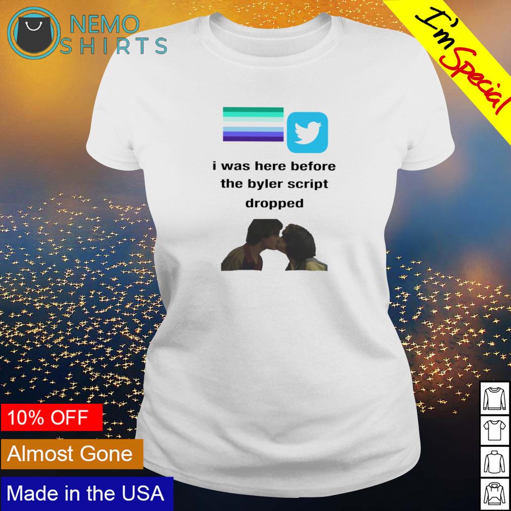 I was here before the byler script dropped twitter - Adult & Kids T-Shirts, Sweatshirts & Hoodies apparel design preview 3