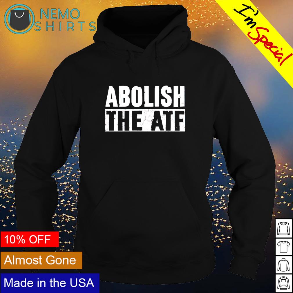 Abolish the ATF - Adult & Kids T-Shirts, Sweatshirts & Hoodies apparel design preview 2