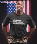 You Don't Bring A Cat To Sword Fight - Adult & Kids T-Shirts, Sweatshirts & Hoodies apparel design preview 1