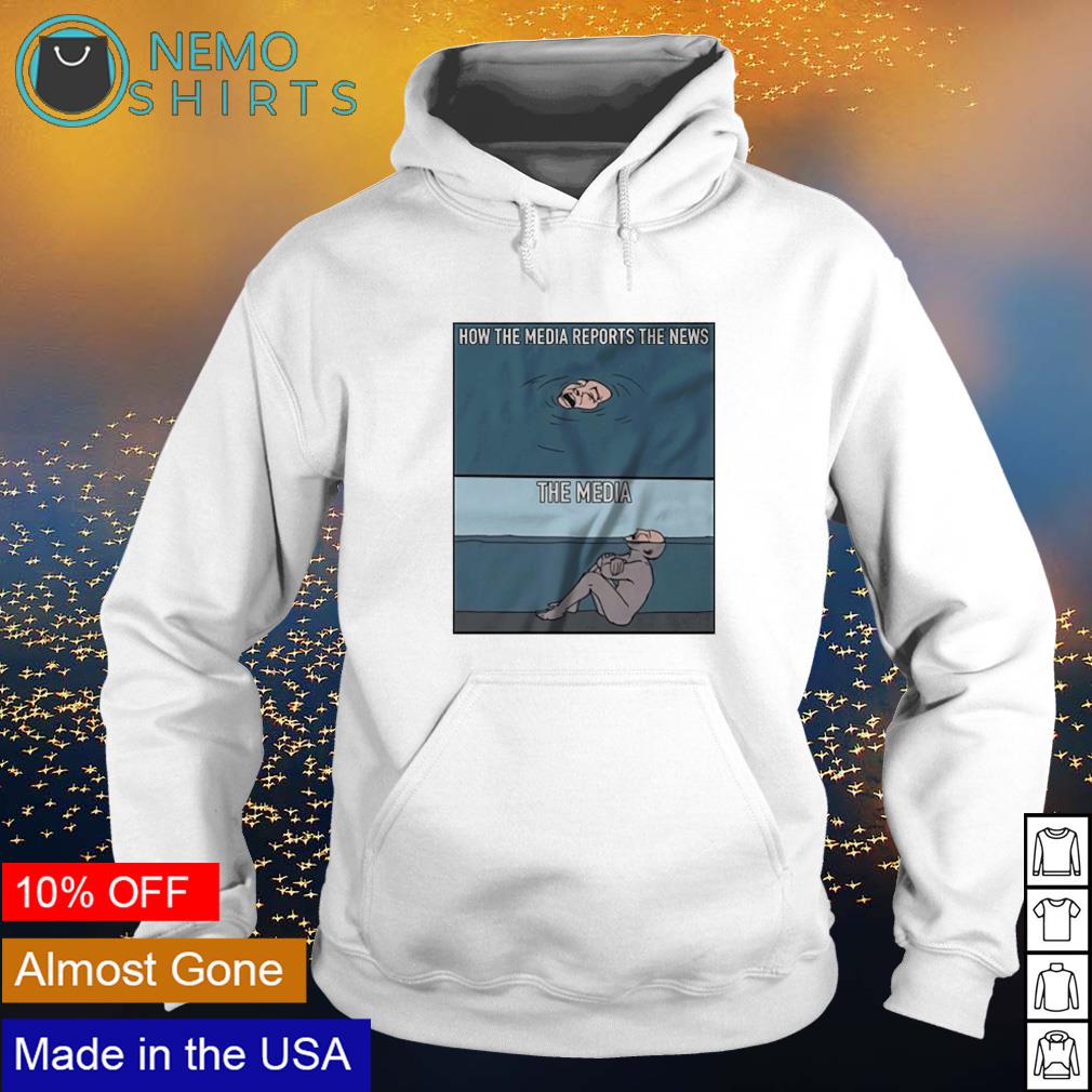 How the media reports news - Adult & Kids T-Shirts, Sweatshirts & Hoodies apparel design preview 2