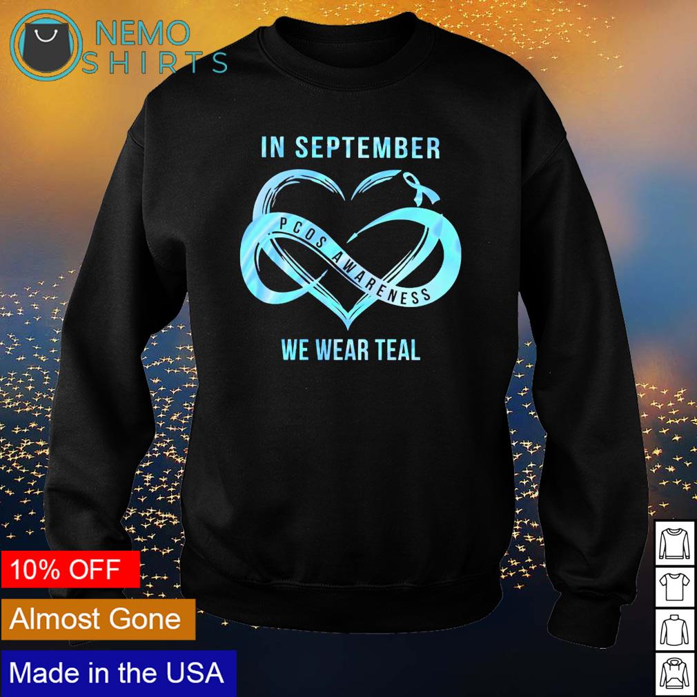 In September pcos awareness we wear teal - Adult & Kids T-Shirts, Sweatshirts & Hoodies apparel design preview 4