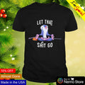 Let that shit go Rafiki - Adult & Kids T-Shirts, Sweatshirts & Hoodies apparel design preview 1