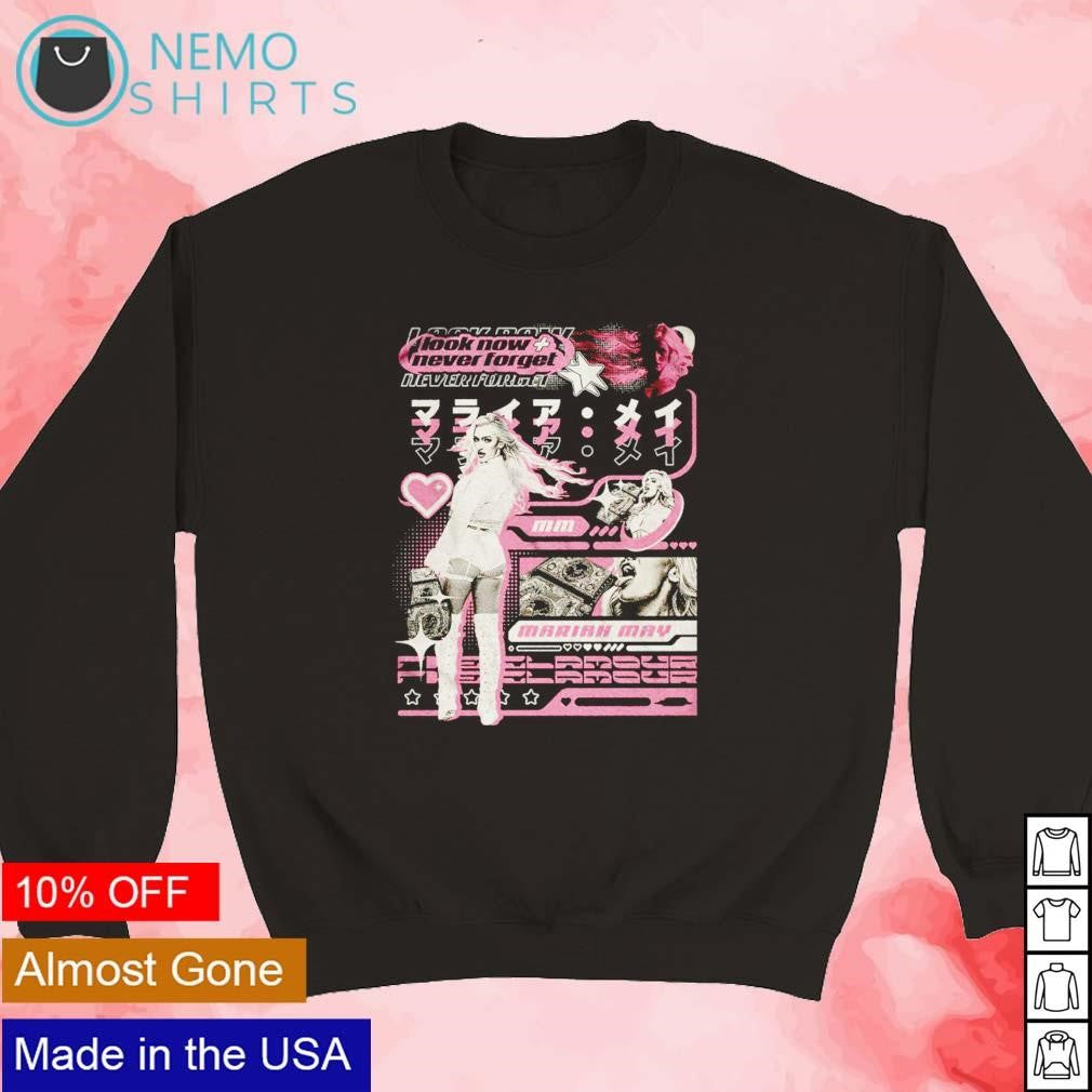 Mariah May look now and never forget - Adult & Kids T-Shirts, Sweatshirts & Hoodies apparel design preview 5