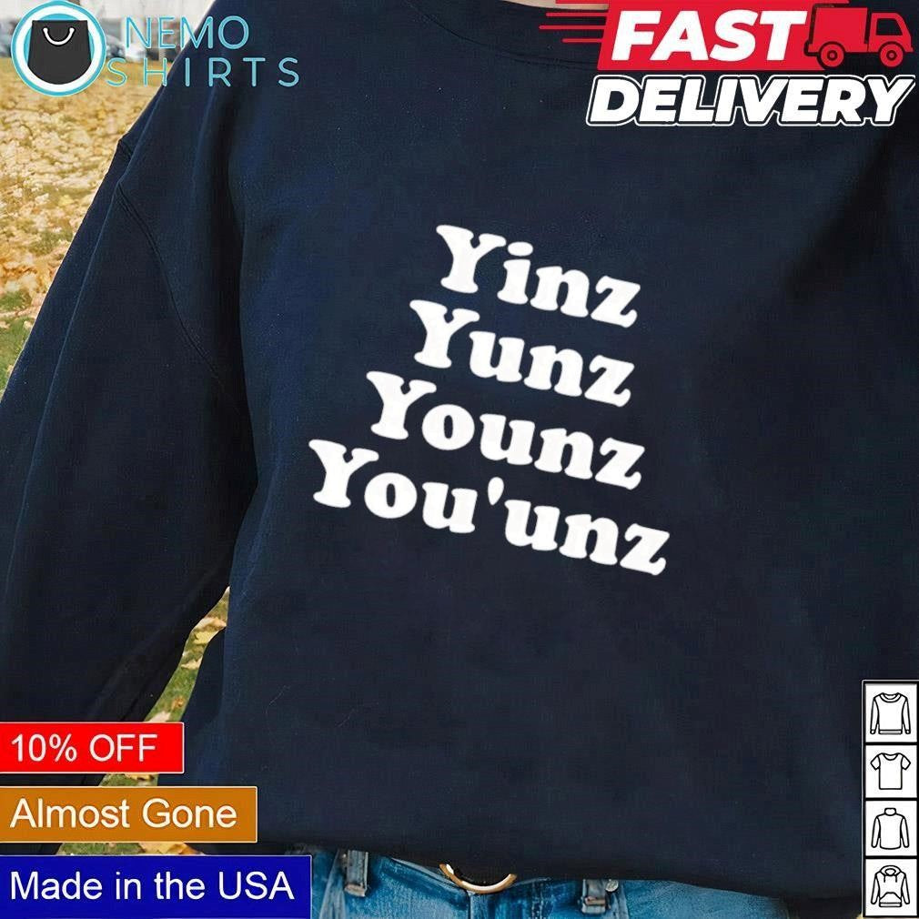 Yinz yunz younz you'unz - Adult & Kids T-Shirts, Sweatshirts & Hoodies apparel design preview 1