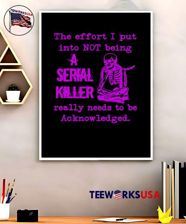 Skeleton the effort I put into not being a serial - Adult & Kids T-Shirts, Sweatshirts & Hoodies apparel design preview 5