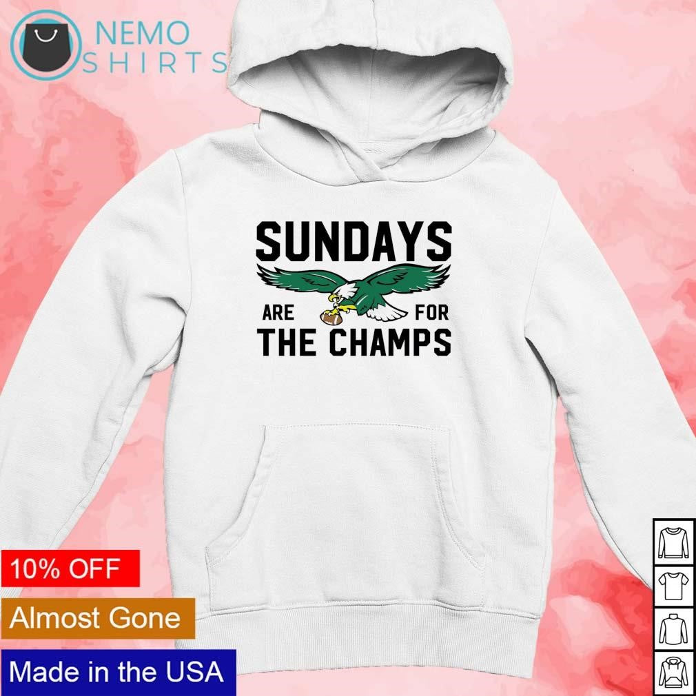 Sundays are for the champs Philadelphia Eagles - Adult & Kids T-Shirts, Sweatshirts & Hoodies apparel design preview 2