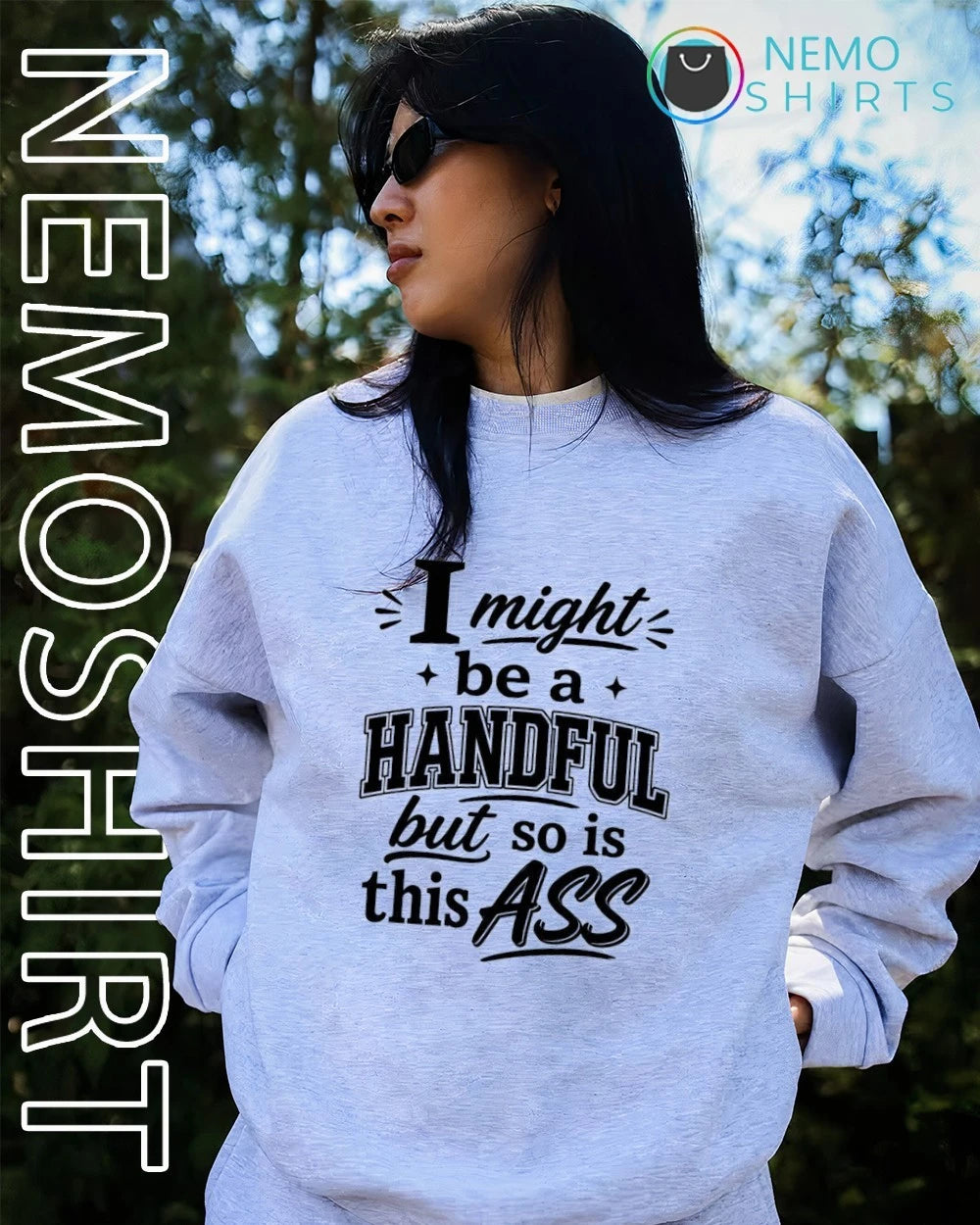 I might be a handful but so is this ass - Adult & Kids T-Shirts, Sweatshirts & Hoodies apparel design preview 2