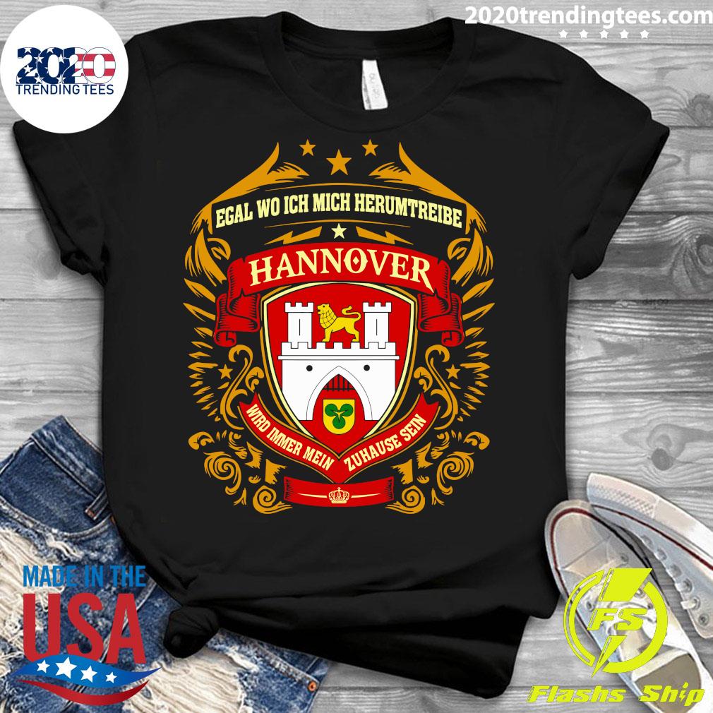 Egal Wo Ich Mich Herumtreibe Hannover Wird Immer Mein - Adult & Kids T-Shirts, Sweatshirts & Hoodies apparel design preview 3