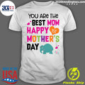Elephant Mothers Day You Are The Best Mom Happy - Adult & Kids T-Shirts, Sweatshirts & Hoodies apparel design preview 1