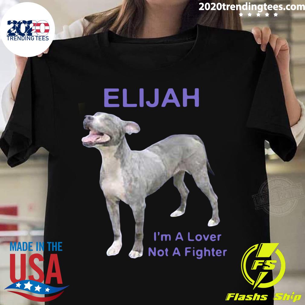 Elijah I'm A Lover Not Fighter - Adult & Kids T-Shirts, Sweatshirts & Hoodies apparel design preview 1