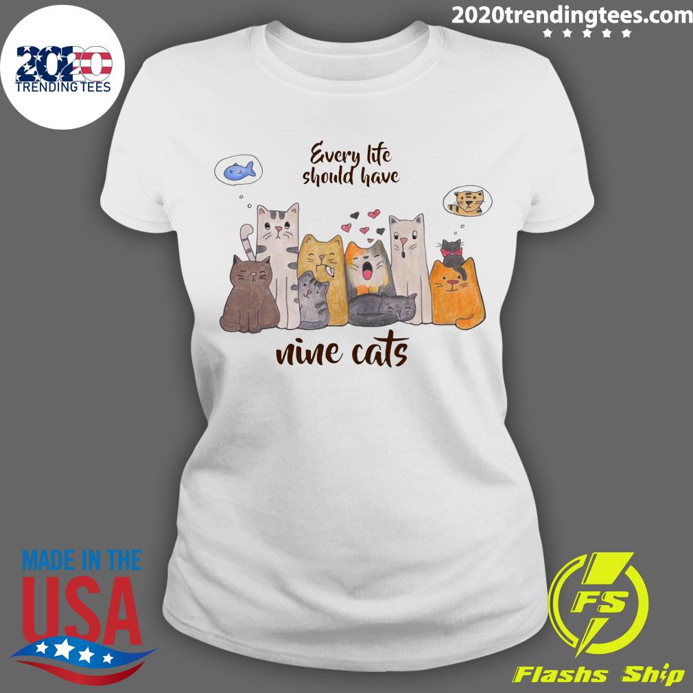 Every Life Should Have Nice Cats - Adult & Kids T-Shirts, Sweatshirts & Hoodies apparel design preview 3