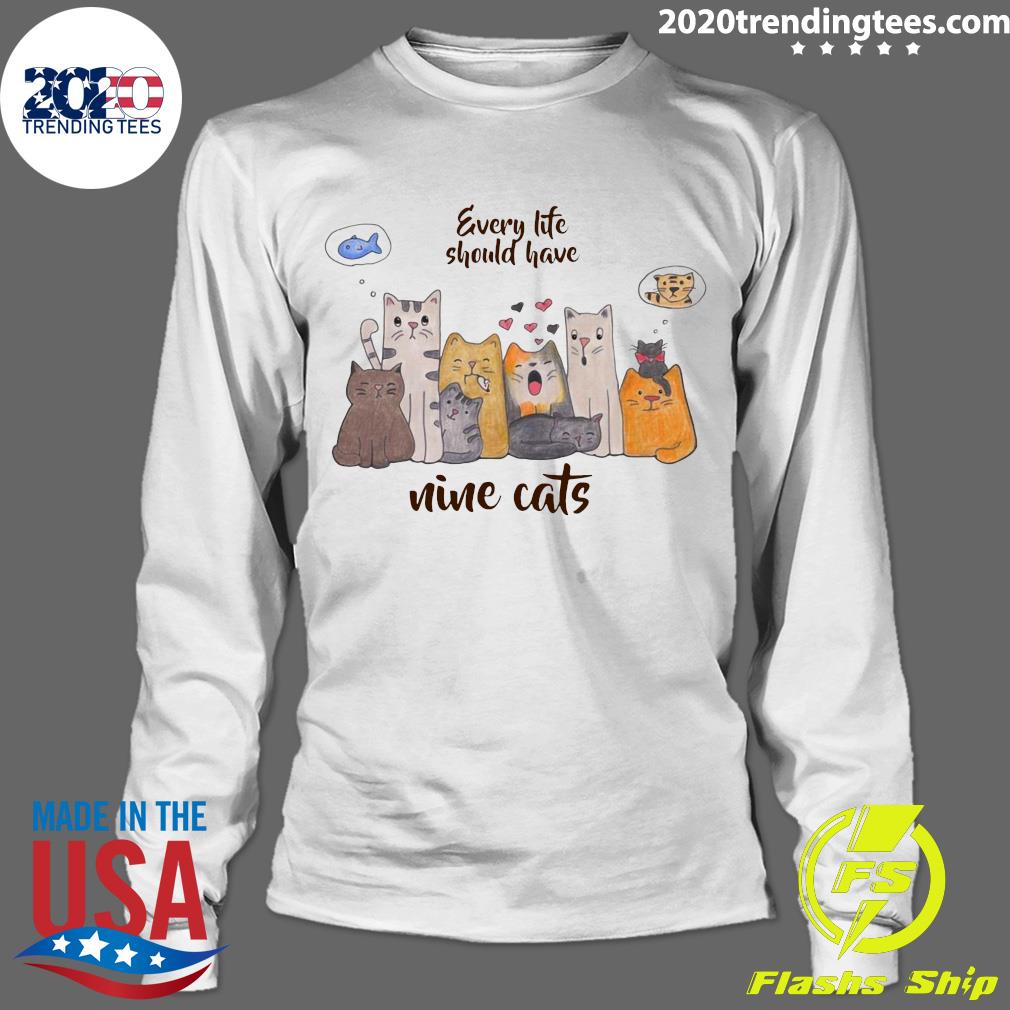 Every Life Should Have Nice Cats - Adult & Kids T-Shirts, Sweatshirts & Hoodies apparel design preview 4