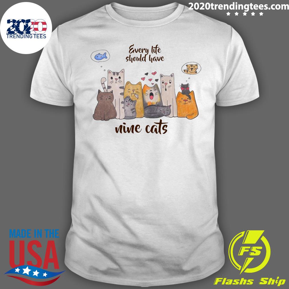 Every Life Should Have Nice Cats - Adult & Kids T-Shirts, Sweatshirts & Hoodies apparel design preview 1