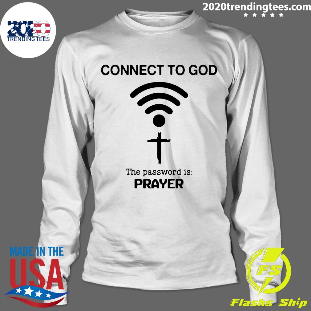 Everyday Jesus Connect To God The Password Is Prayer - Adult & Kids T-Shirts, Sweatshirts & Hoodies apparel design preview 4