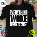 Everything Woke Turns To Shit - Adult & Kids T-Shirts, Sweatshirts & Hoodies apparel design preview 1