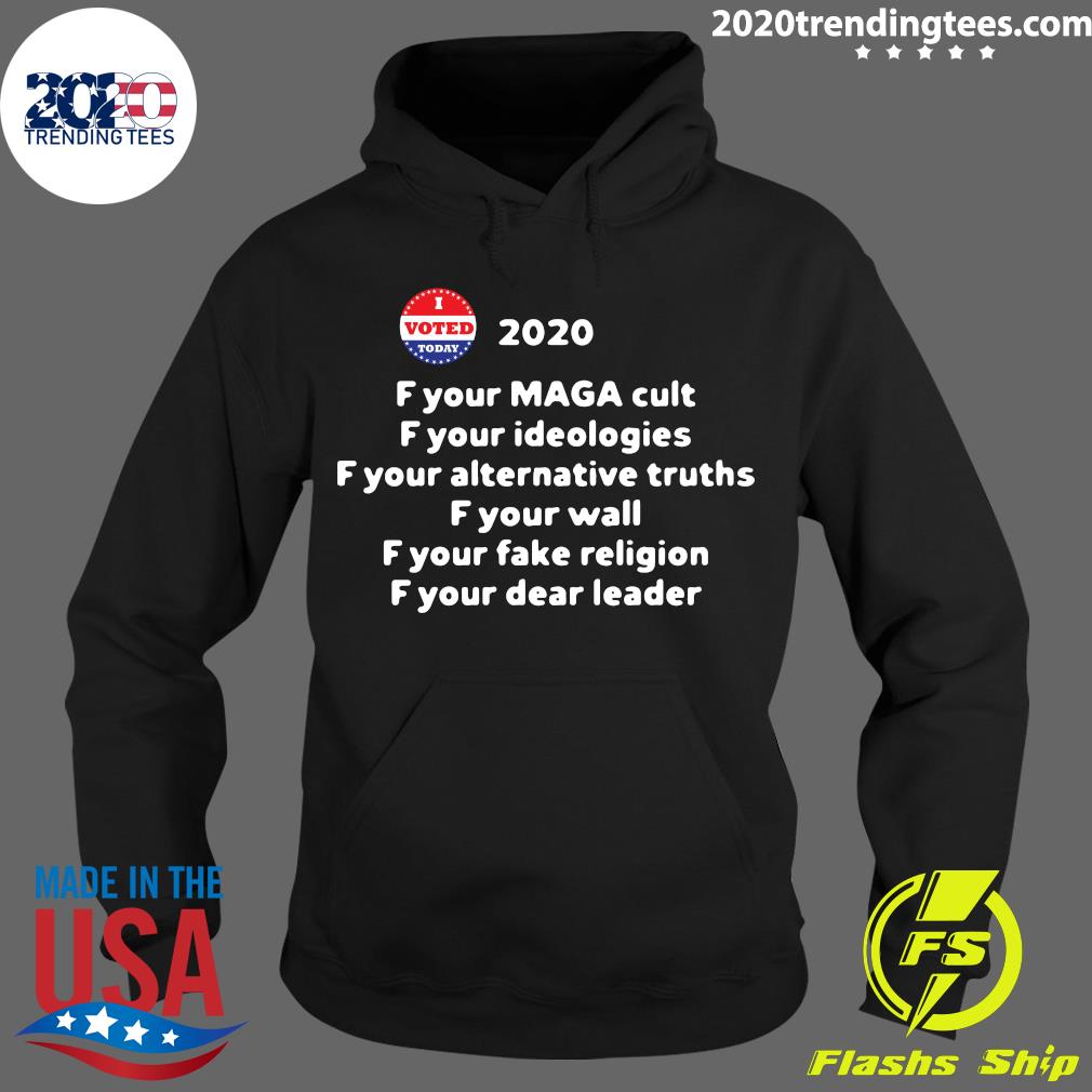 F Your Maga Cult Ideologies 2020 - Adult & Kids T-Shirts, Sweatshirts & Hoodies apparel design preview 2