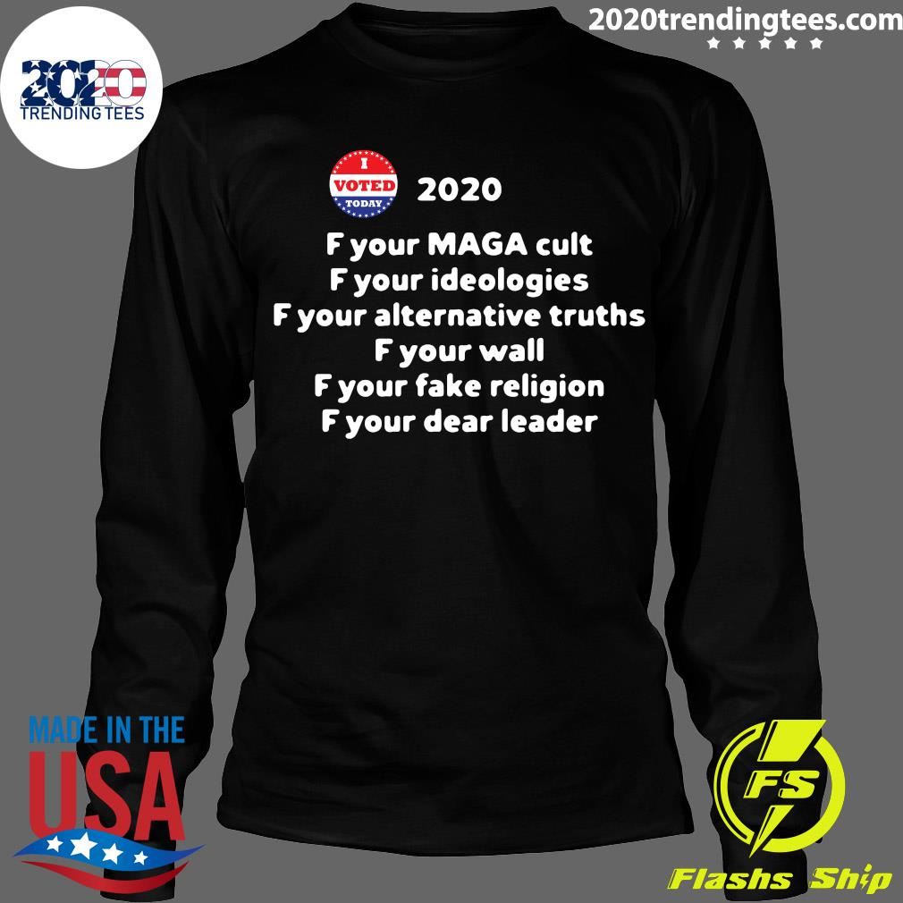 F Your Maga Cult Ideologies 2020 - Adult & Kids T-Shirts, Sweatshirts & Hoodies apparel design preview 4