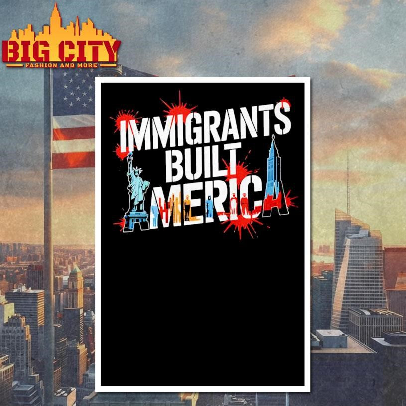 Immigrants Built America 2025 - Adult & Kids T-Shirts, Sweatshirts & Hoodies apparel design preview 4