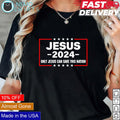 Jesus 2024 only can save this nation - Adult & Kids T-Shirts, Sweatshirts & Hoodies apparel design preview 1
