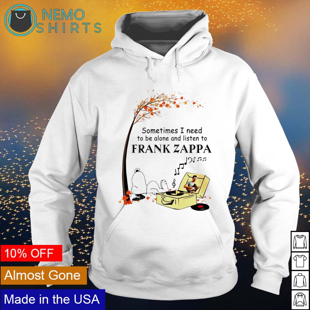 Snoopy sometimes I need to be alone and listen Frank - Adult & Kids T-Shirts, Sweatshirts & Hoodies apparel design preview 2