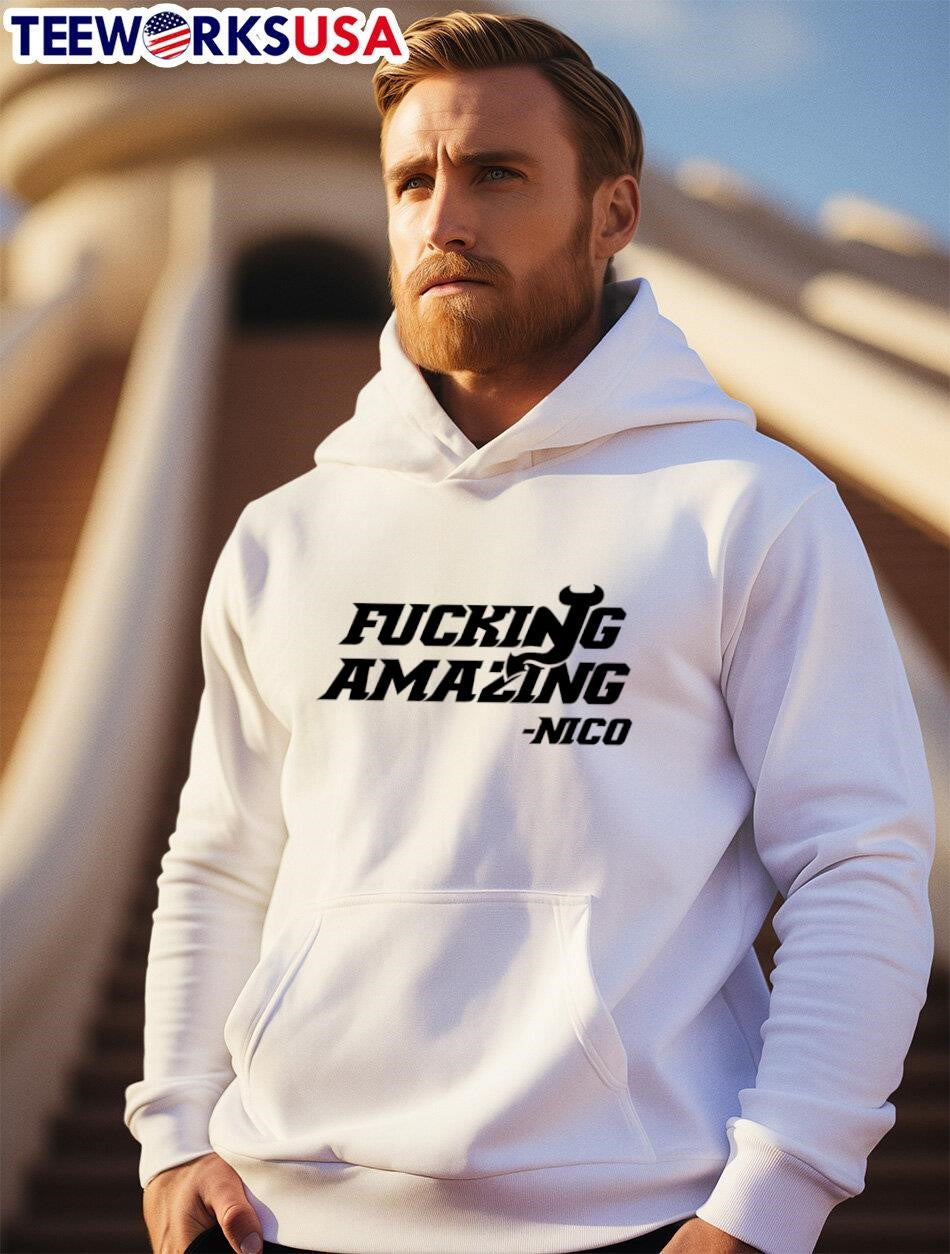 Fucking amazing Nico - Adult & Kids T-Shirts, Sweatshirts & Hoodies apparel design preview 2