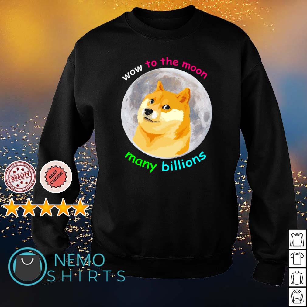 Doge wow to the moon many billions - Adult & Kids T-Shirts, Sweatshirts & Hoodies apparel design preview 4