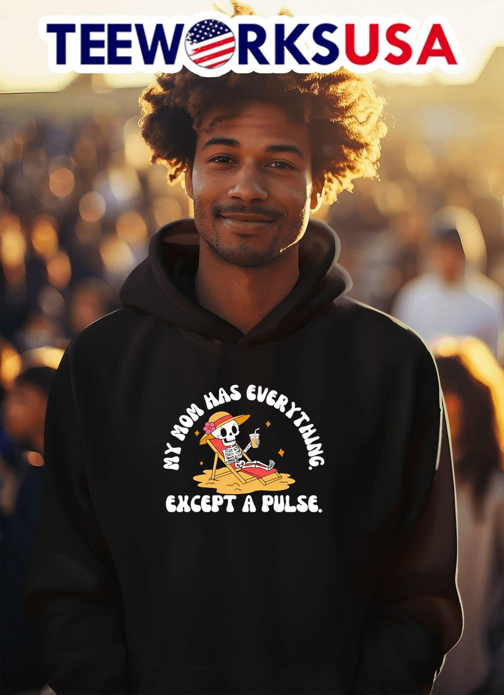 My Mom Has Everything Except A Pulse - Adult & Kids T-Shirts, Sweatshirts & Hoodies apparel design preview 2