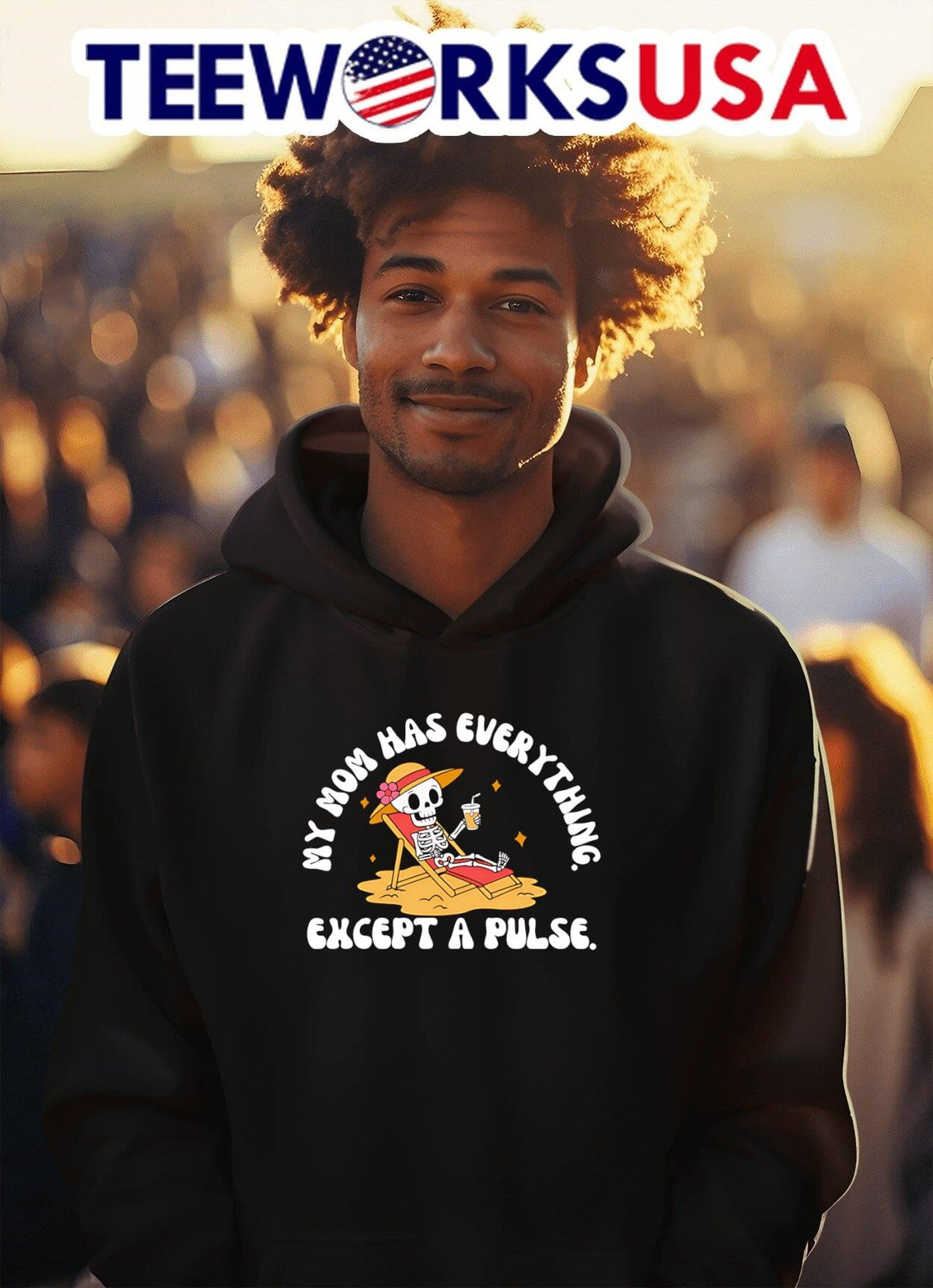My Mom Has Everything Except A Pulse - Adult & Kids T-Shirts, Sweatshirts & Hoodies apparel design preview 2