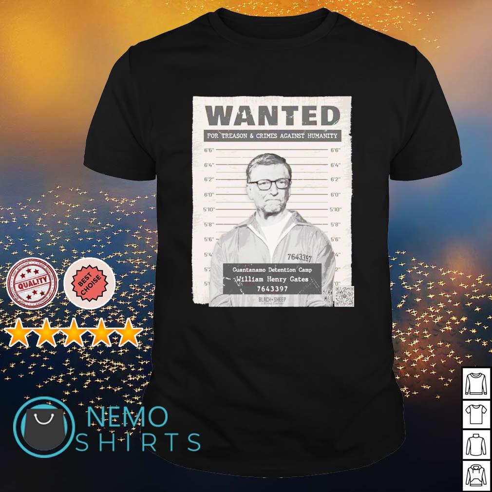 Wanted for treason and crimes against humanity Bill - Adult & Kids T-Shirts, Sweatshirts & Hoodies apparel design preview 1