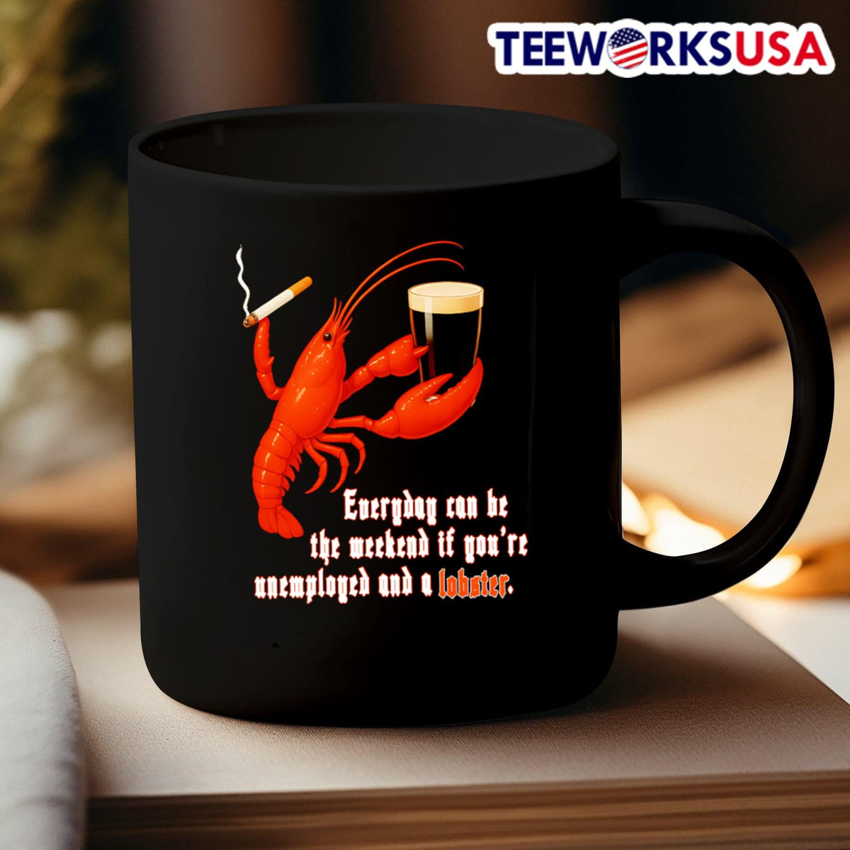 Everyday can be the weekend if you're unemployed and - Adult & Kids T-Shirts, Sweatshirts & Hoodies apparel design preview 3