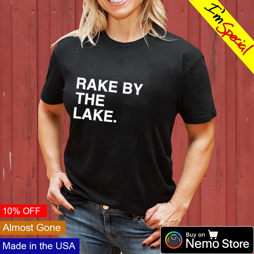 Rake by the lake - Adult & Kids T-Shirts, Sweatshirts & Hoodies apparel design preview 3
