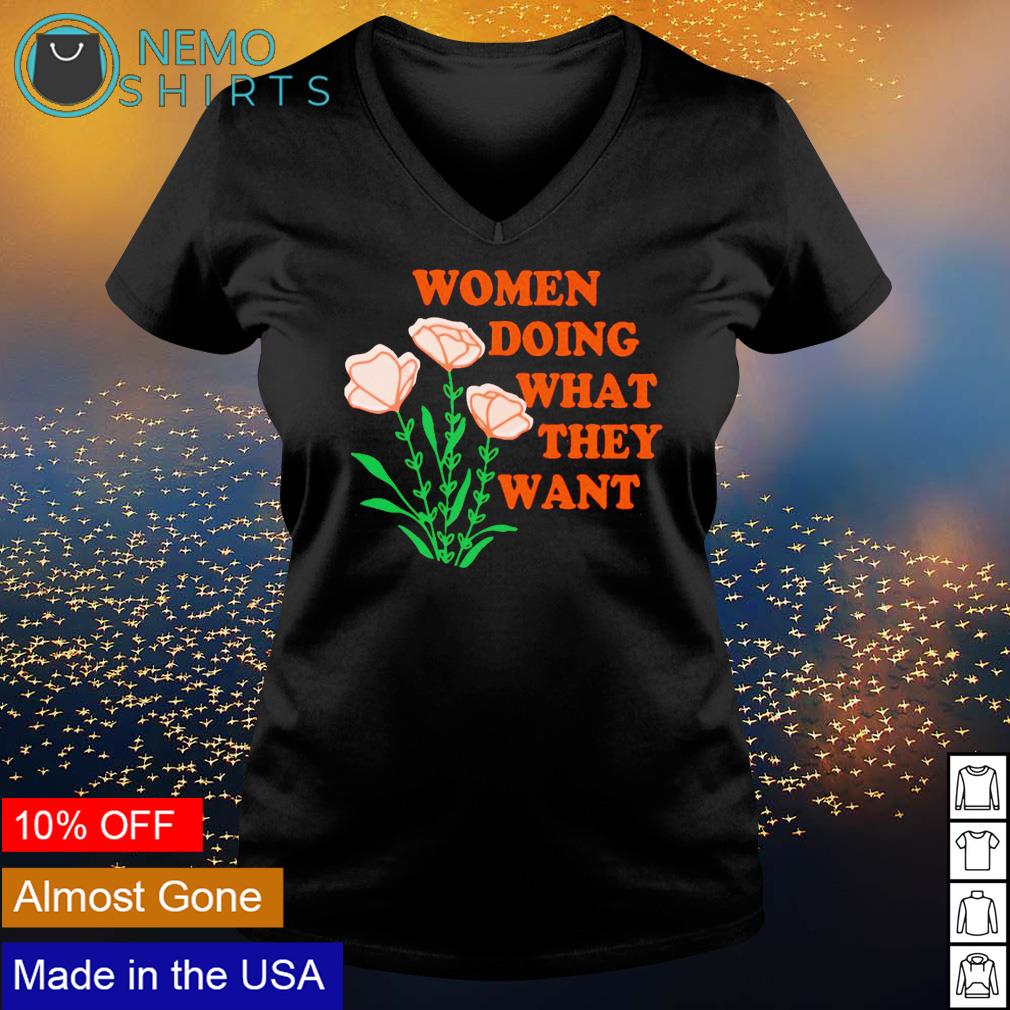 Women doing what they want flower - Adult & Kids T-Shirts, Sweatshirts & Hoodies apparel design preview 5