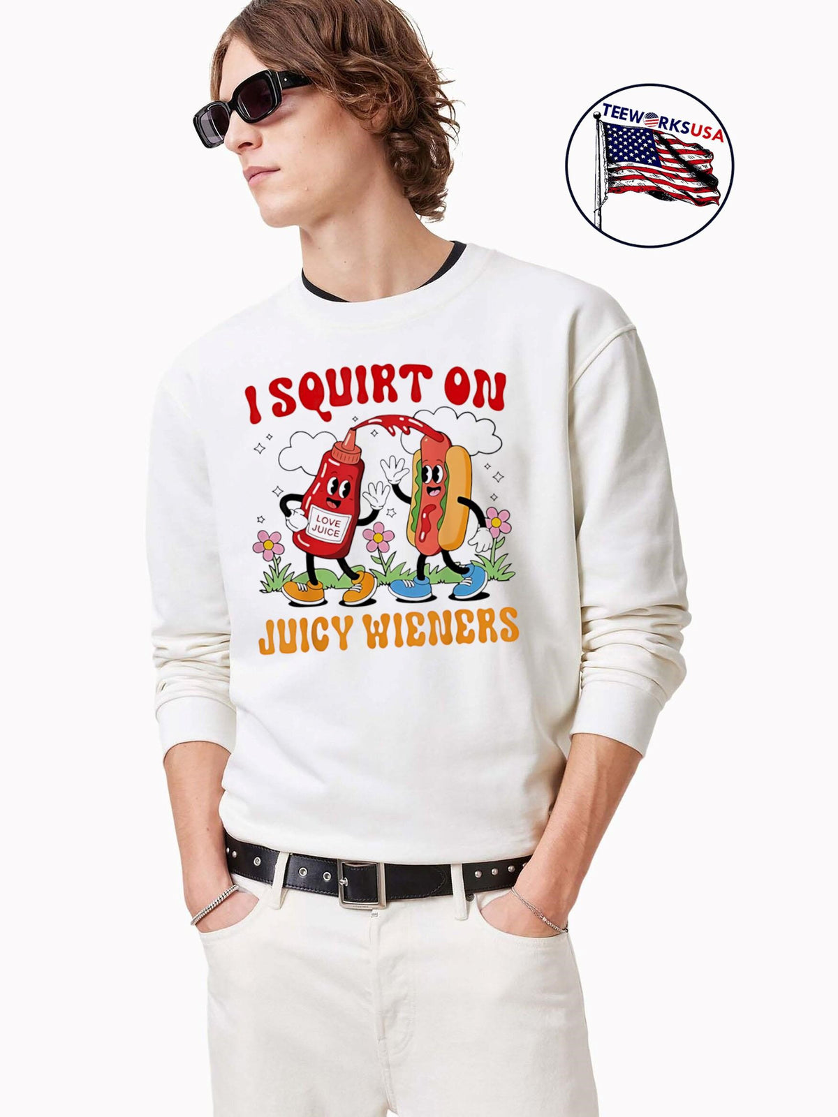 I Squirt On Love Juice Juicy Wieners - Adult & Kids T-Shirts, Sweatshirts & Hoodies apparel design preview 3