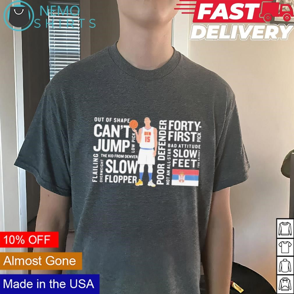 Nikola Jokić Denver Nuggets can't jump slow flopper - Adult & Kids T-Shirts, Sweatshirts & Hoodies apparel design preview 3
