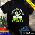 Forget lab safety I want super powers - Adult & Kids T-Shirts, Sweatshirts & Hoodies apparel design preview 1