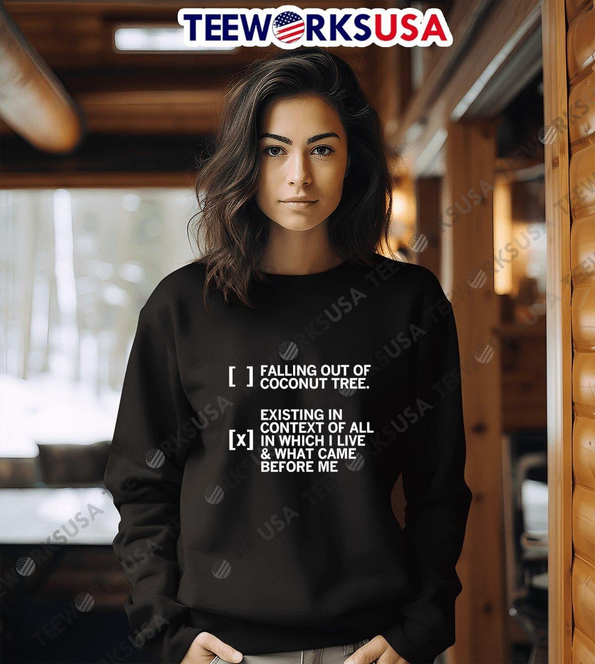 Falling Out Of A Coconut Tree Existing In Context All - Adult & Kids T-Shirts, Sweatshirts & Hoodies apparel design preview 3