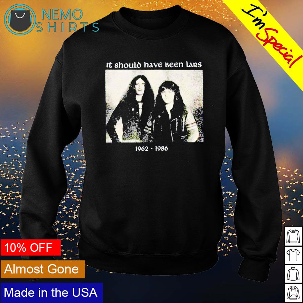 1962 1986 it should have been lars - Adult & Kids T-Shirts, Sweatshirts & Hoodies apparel design preview 4