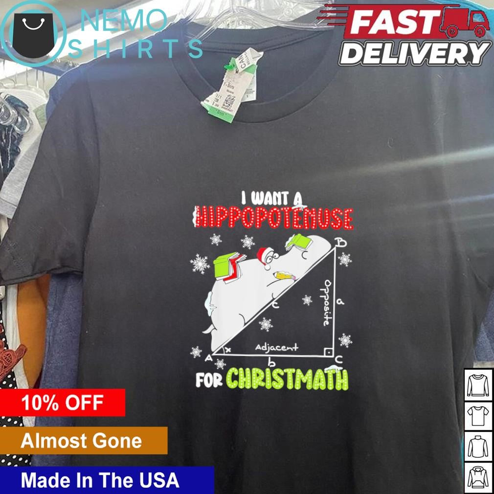 I want a hippopotenuse for christmath math geometry - Adult & Kids T-Shirts, Sweatshirts & Hoodies apparel design preview 5