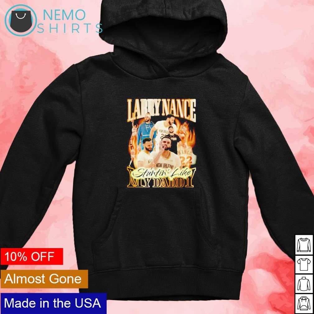 Larry Nance stuntin' like my daddy - Adult & Kids T-Shirts, Sweatshirts & Hoodies apparel design preview 2