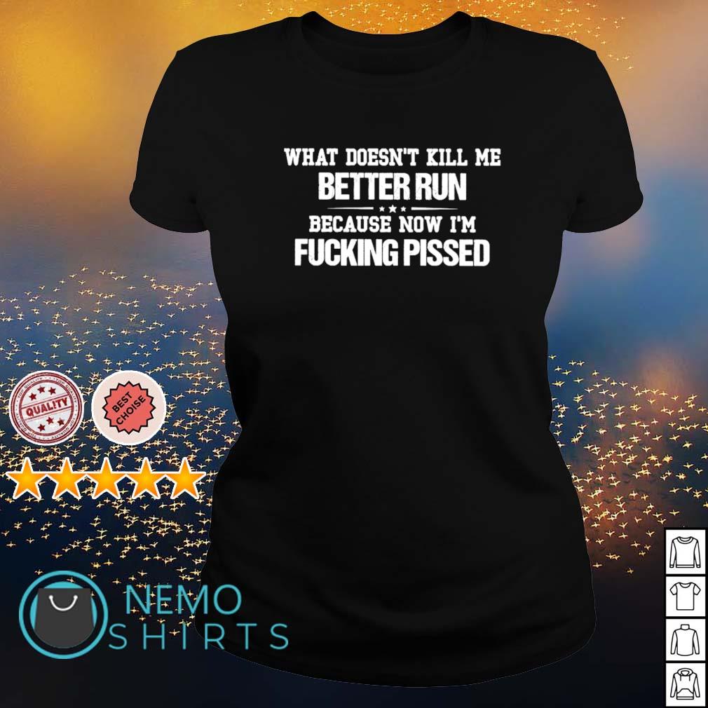 What doesn't kill me better run because now I'm - Adult & Kids T-Shirts, Sweatshirts & Hoodies product image 3